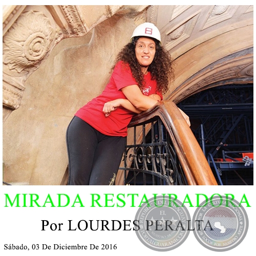 MIRADA RESTAURADORA - Por LOURDES PERALTA - Sábado, 03 De Diciembre De 2016